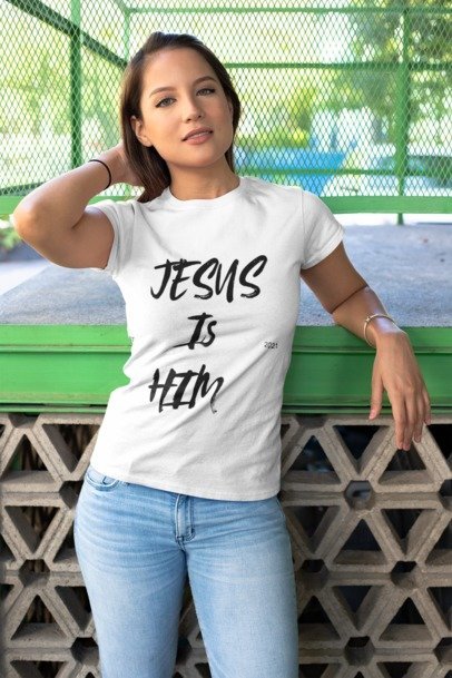 "Jesus Is Him" Short Sleeve White T-shirt